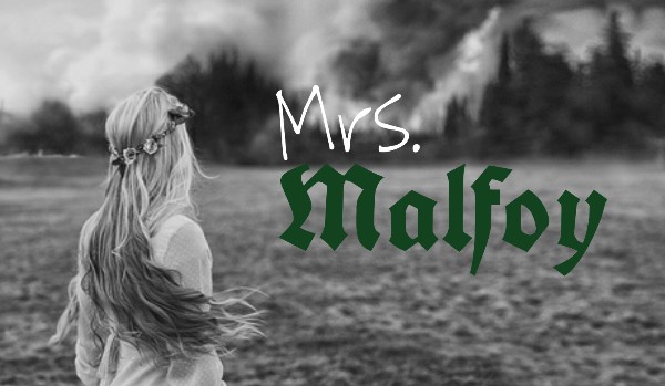 Mrs.Malfoy#3