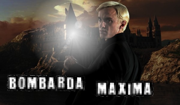 Historia z Draco- Bombarda Maxima #5