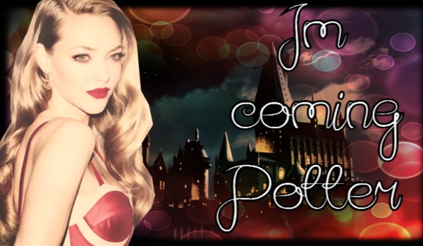Im coming Potter~część II