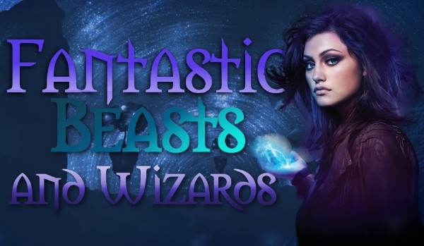 Fantastic Beasts and Wizards #3