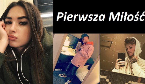 Pierwsza Miłość #3