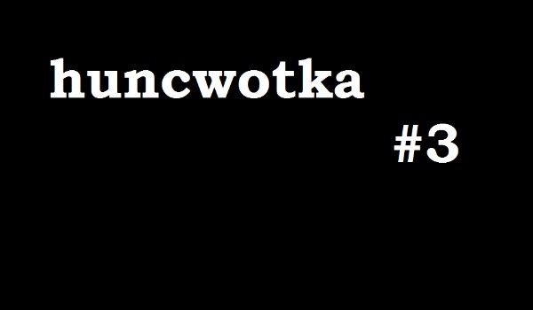 Huncwotka #3
