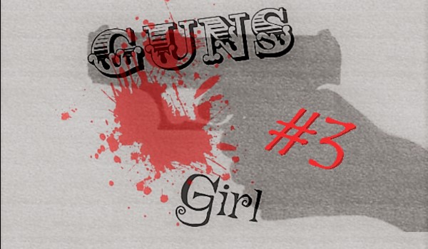 Guns Girl #3