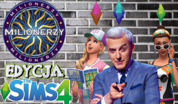 Milionerzy – edycja The Sims 4