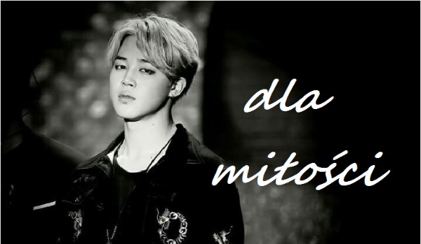 Dla miłości #2