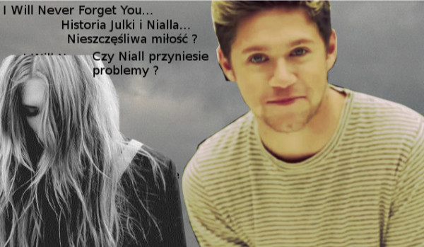 I Will Never Forget You…#10