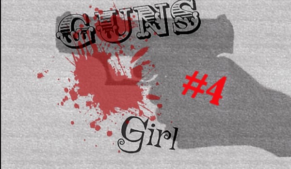 Guns Girl #4