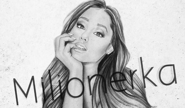 Milionerka. Częśc trzecia.