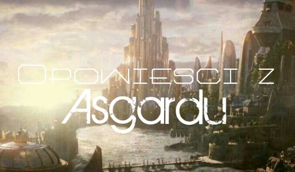 Opowieści z Asgardu: Rozdział I część I – Bunt ludzi
