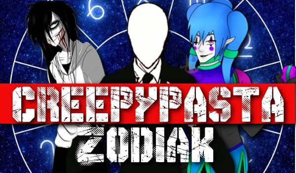 Zodiak- Creepypasta #3