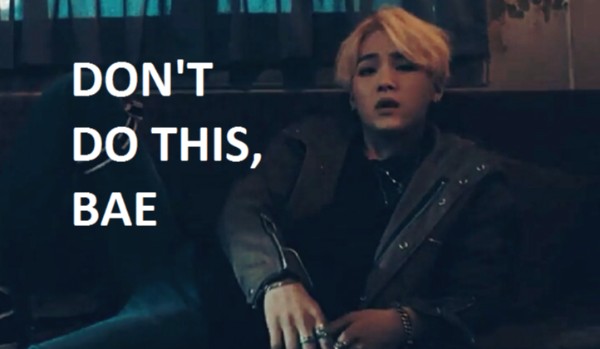 Don’t do this, bae #8