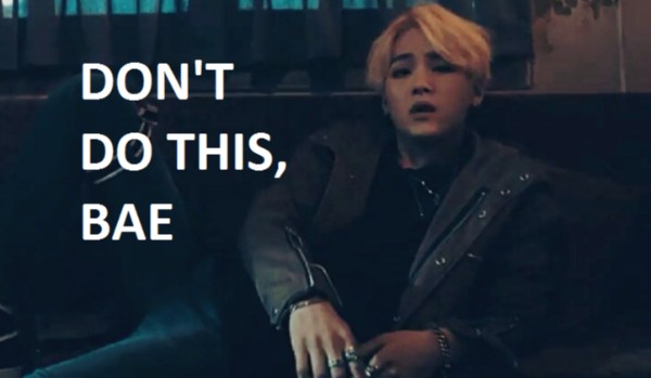 Don’t do this, bae #5