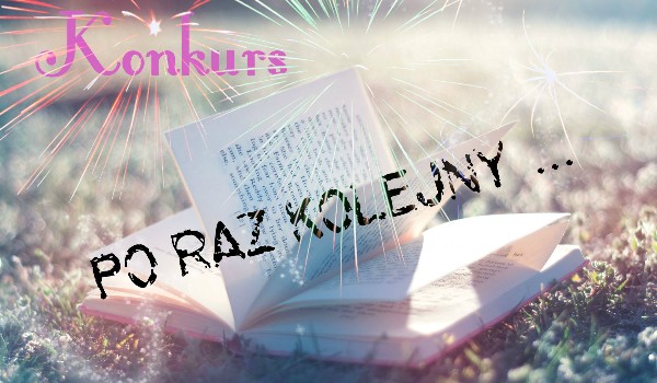 Konkurs, po raz kolejny…