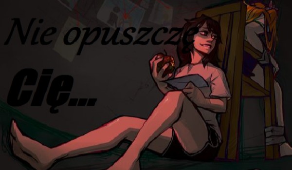 Nie opuszczę Cię #3