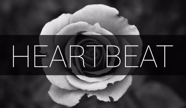 HEARTBEAT – ONE SHOT