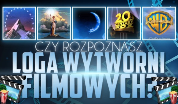 Czy rozpoznasz logo wytwórni filmowych?
