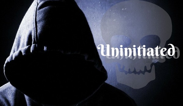 Uninitiated #4