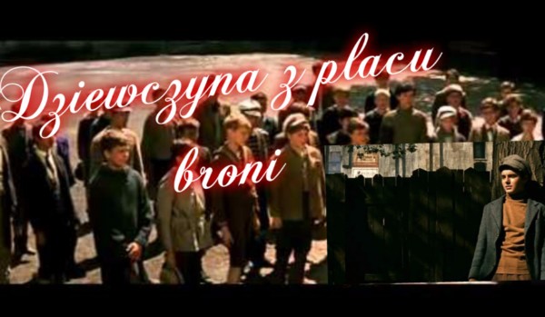 Dziewczyna z Placu Broni #3