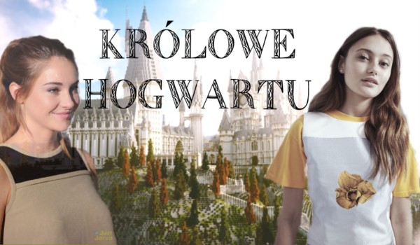 Królowe Hogwartu – część druga