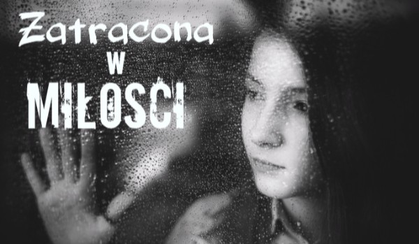 Zatracona w miłości #1