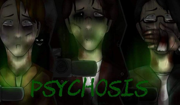 Psychosis 2