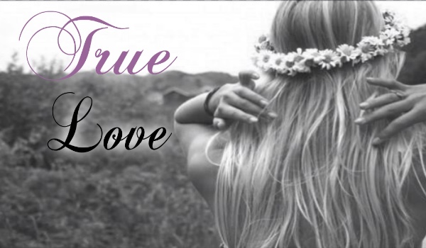 True Love ~2