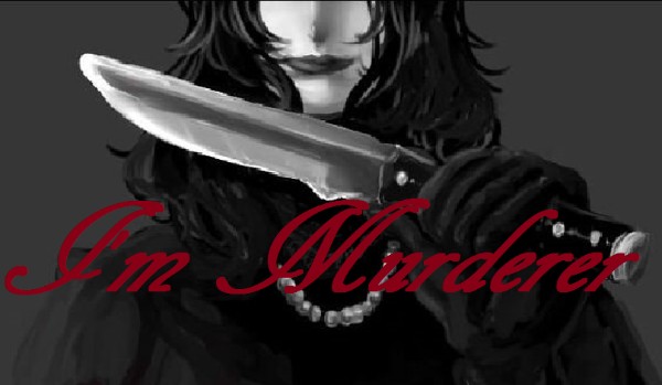 I’m Murderer #2