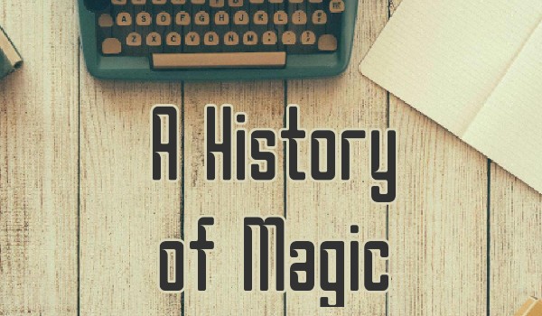 A History of Magic #07