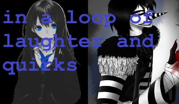 in a loop of laughter and quirks#1