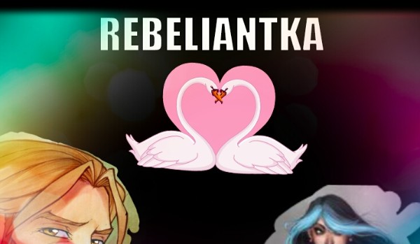Rebeliantka #8