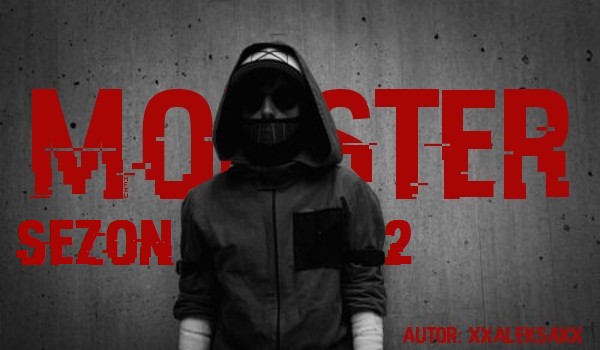 Monster… Sezon 2 #2