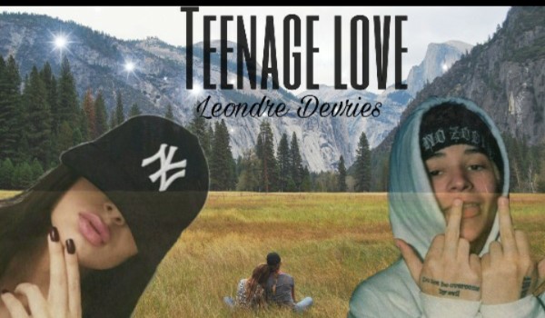 Teenage  Love // Leondre Devries  [9]