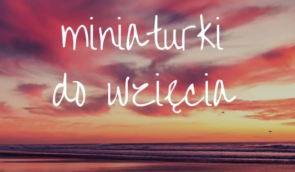 Miniaturki do wzięcie #7