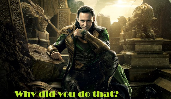 Why did you do that? #8 (Sarah)