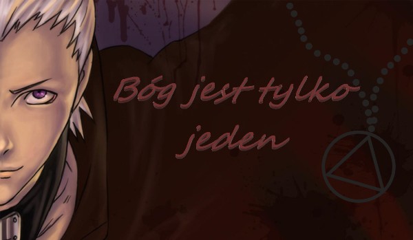 Bóg jest tylko jeden #1