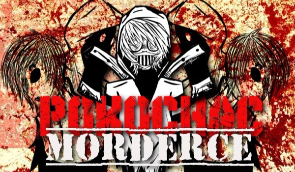 Pokochać Mordercę?! #3