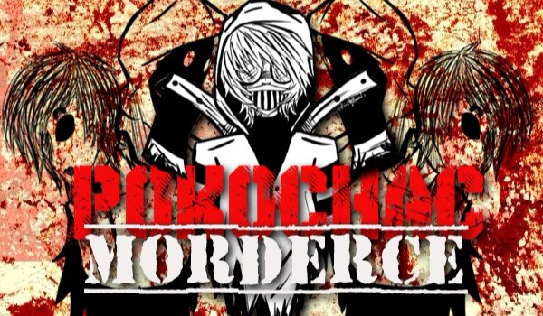 Pokochać Mordercę?! #2