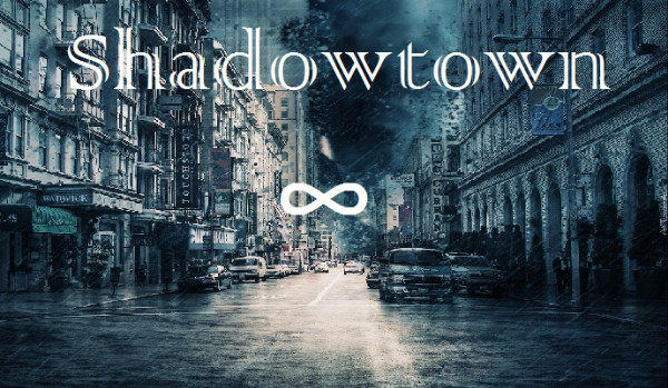 Shadowtown- PROLOG