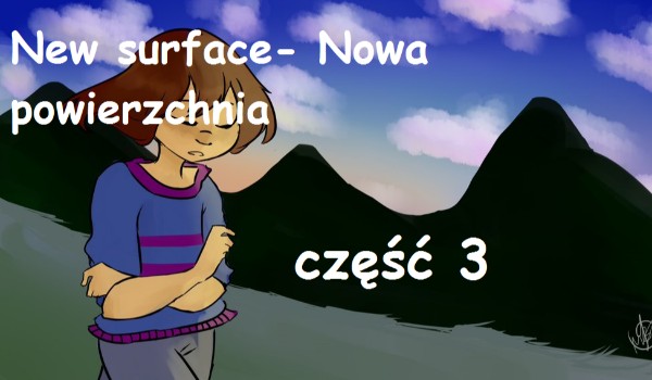 New surface- Nowa powierzchnia. część 3 Randka