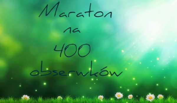 Maraton na 400 obserwków – dzień 5