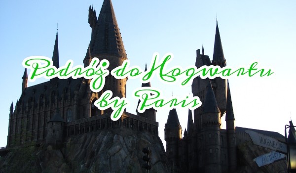 #Hogwart 2 Podróż do Hogwartu by Paris