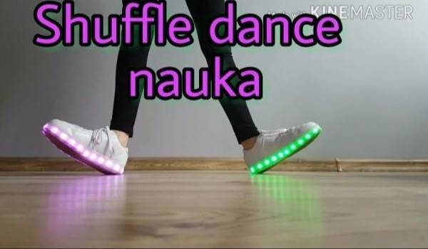 czy możesz się nauczyć shuffle dance