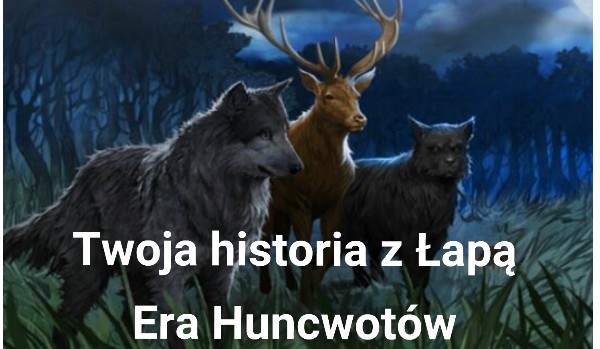 Twoja historia z Łapą…