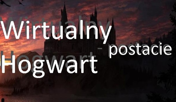 Wirtualny Hogwart – postacie