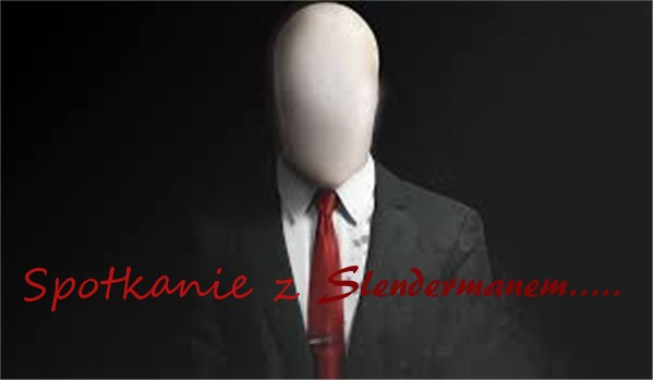 Spotkanie z Slendermanem #5