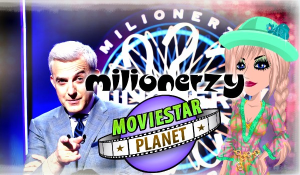 Milionerzy – Edycja MovieStarPlanet! #2