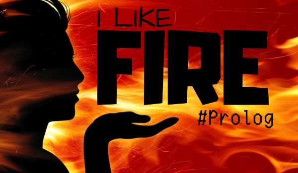 I Like Fire #Prolog
