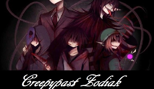 Creepypast Zodiak #3