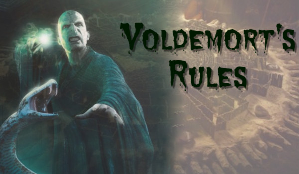 Voldemort’s rules #1