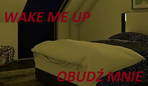 Obudź mnie #1